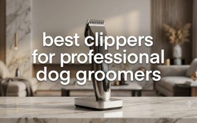 Best Clippers for Professional Dog Groomers: Buying Guide