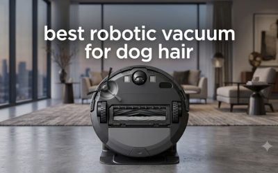 Best Robotic Vacuum for Dog Hair: Quiet, Low-Profile Picks