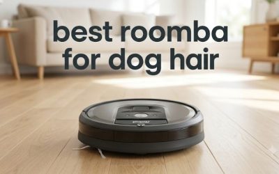 Best Roomba for Dog Hair: 6 Top Robot Vacuum Picks Tested