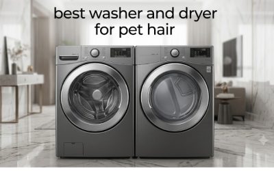 Best Washer and Dryer for Pet Hair: Features That Matter