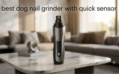 Best Dog Nail Grinder with Quick Sensor: 5 Honest Picks
