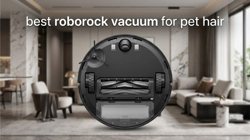 How to Choose the Best Roborock Vacuum for Pet Hair