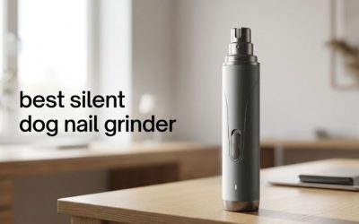Best Silent Dog Nail Grinder: 6 Quiet Picks for Nervous Dogs
