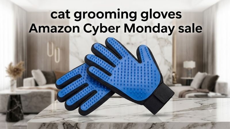How to Choose the Right Cat Grooming Gloves Amazon Cyber Monday Sale