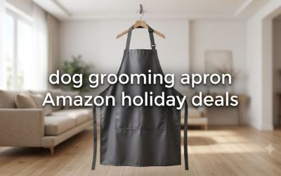 Dog Grooming Apron Amazon Holiday Deals: Top Value Picks