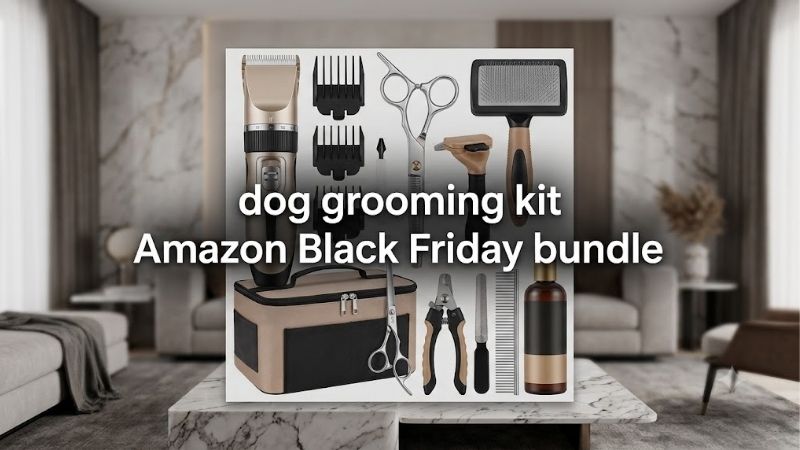 How to Choose the Right Dog Grooming Kit Amazon Black Friday Bundle
