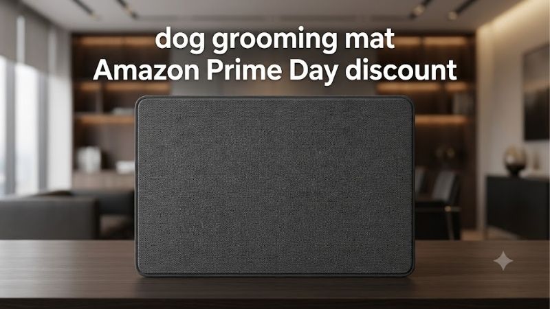 How to Choose the Right Dog Grooming Mat Amazon Prime Day Discount