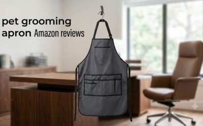 Pet Grooming Apron Amazon Reviews: 6 Best-Rated Picks 2026