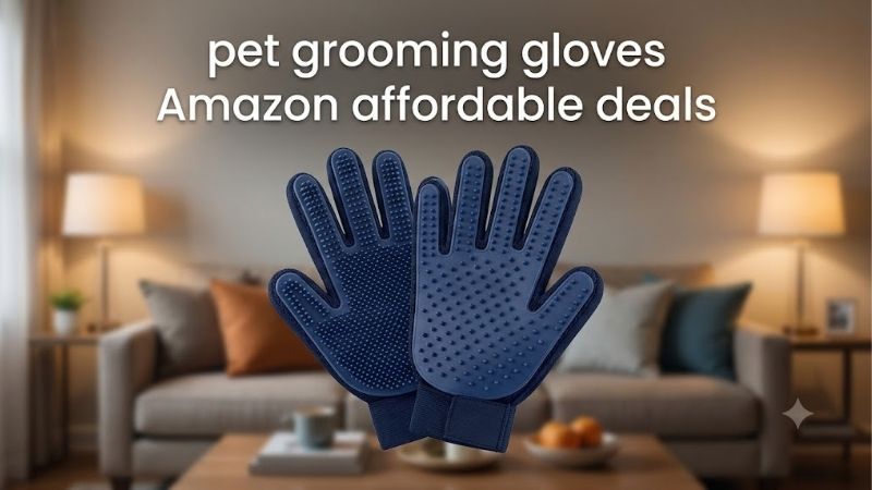 How to Choose the Right Pet Grooming Gloves Amazon Affordable Deals