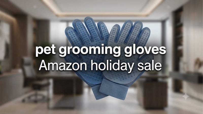 How to Choose the Right Pet Grooming Gloves Amazon Holiday Sale