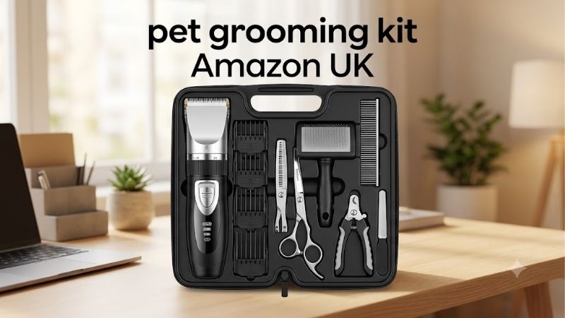 How to Choose the Right Pet Grooming Kit Amazon UK