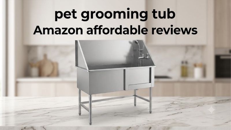 How to Choose the Right Pet Grooming Tub Amazon Affordable Reviews