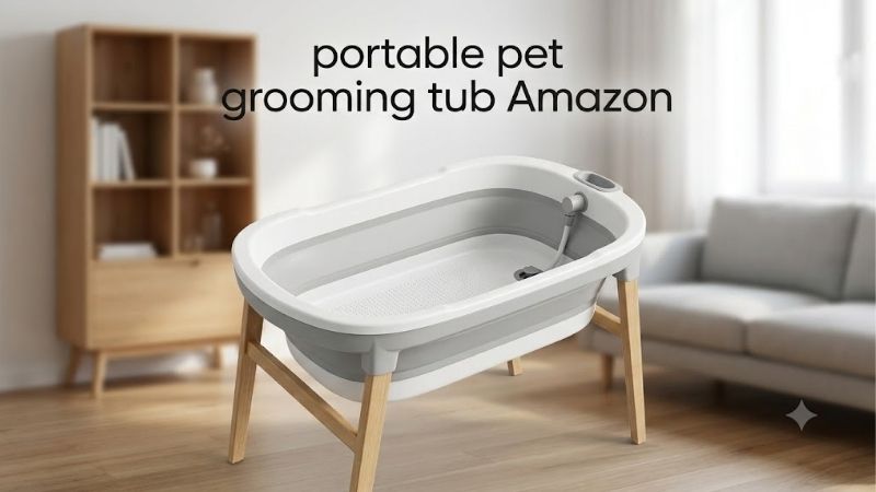 How to Choose the Right Portable Pet Grooming Tub Amazon