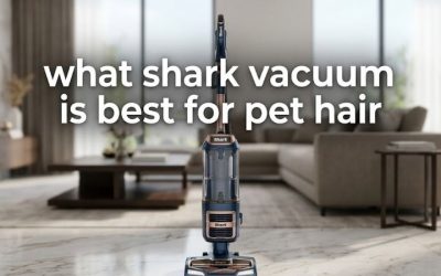 What Shark Vacuum Is Best for Pet Hair? 6 Models Ranked